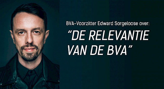 BVA-voorzitter Edward Sorgeloose over de relevantie van de BVA