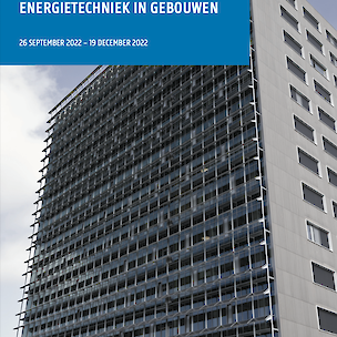 Postacademische opleiding Energietechniek in gebouwen (26 september 2022 – 19 december 2022)